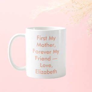 Mug Première Ma mère pour toujours Mon ami Personnalis