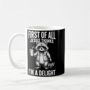 Mug Premièrement Jésus pense qu'une image de raton lav