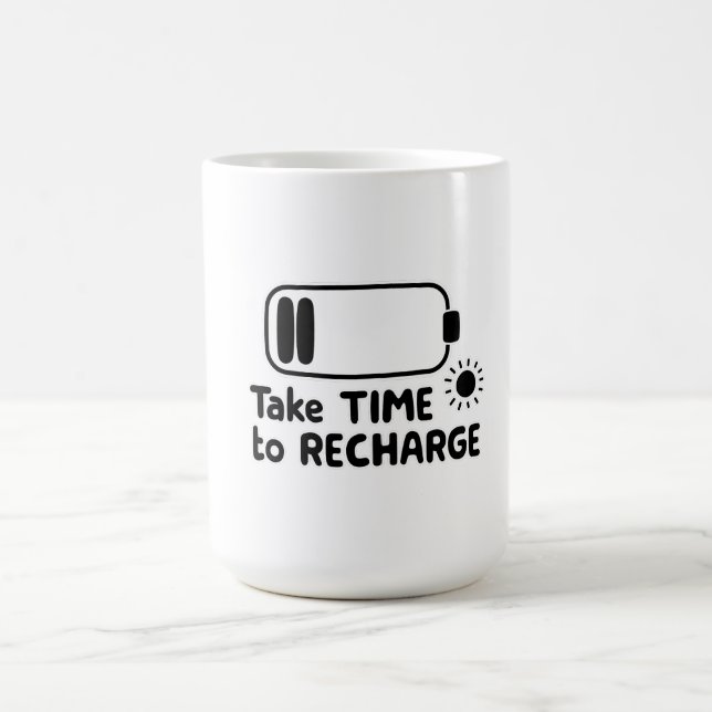 Mug Prendre le temps de se recharger - Autosoins (Centre)