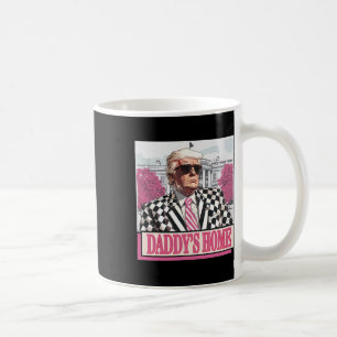 Mug Prenez America Ck Daddy's Home Funny Pink Donald T