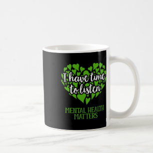 Mug Prenez le temps d'écouter Sensibilisation à la san