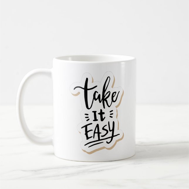 Mug prenez les choses calmement (Gauche)