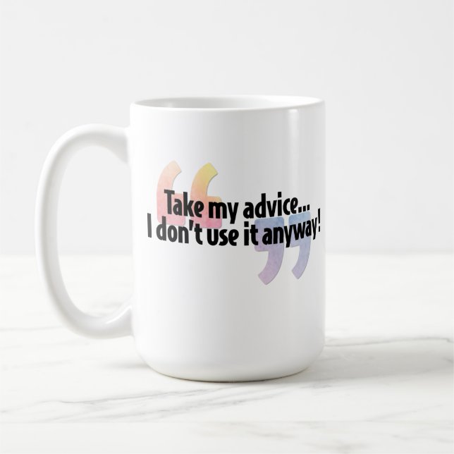 Mug Prenez mon conseil… (Gauche)