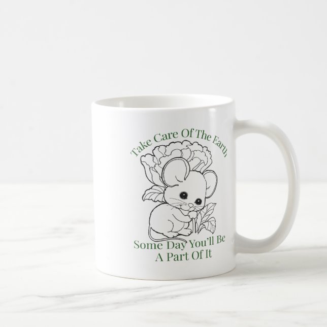 Mug Prenez soin de la Terre Un jour, vous participerez (Droite)