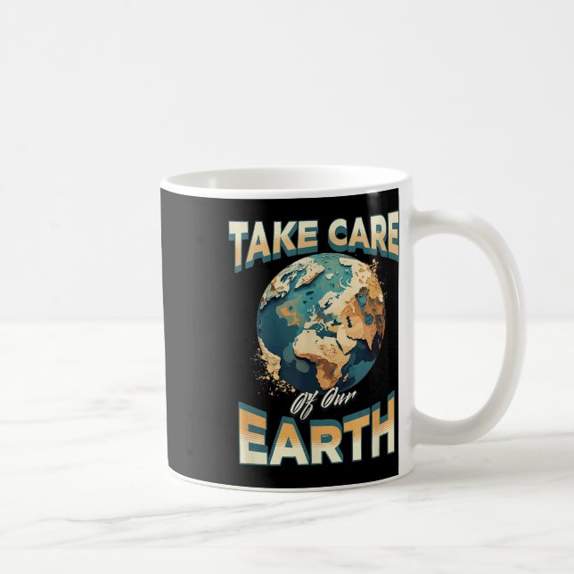 Mug Prenez soin de notre protection Terre De l'environ (Droite)