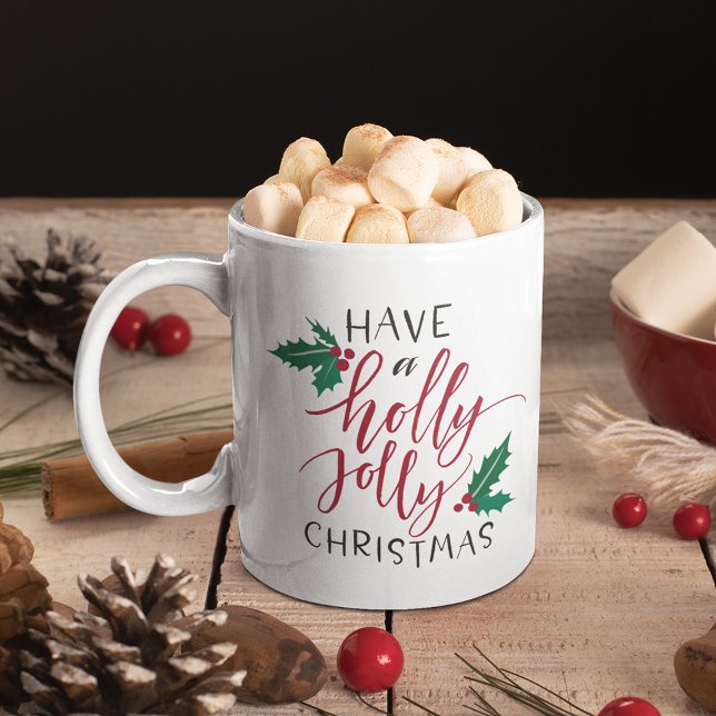 Mug Prenez un Holly Jolly Christmas (Créateur téléchargé)
