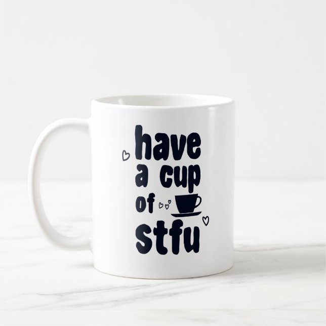 Mug Prenez Une Coupe De STFU Sarcasme Sarcastique Amat (Gauche)