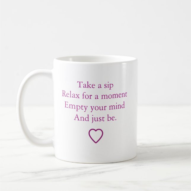 Mug "Prenez une gorgée et soyez" (Gauche)