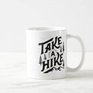Mug Prenez Une Randonnée Extérieur Drôle Randonnée Mon