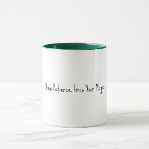 Mug Préparez avec patience, cultivez votre magie
