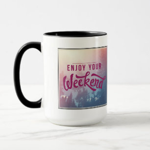 Mug Préparez pour le week-end