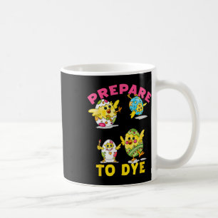 Mug Préparez-vous à teindre des poussins drôles d'oeuf