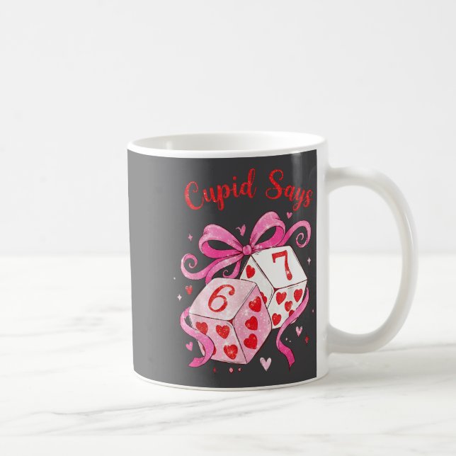 Mug Preppy 67 Valentine Six Seven Dice 6 7 Men Women K (Droite)