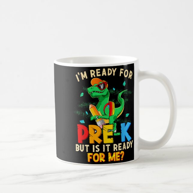 Mug Prêt pour la maternelle, mais les garçons dinosaur (Droite)
