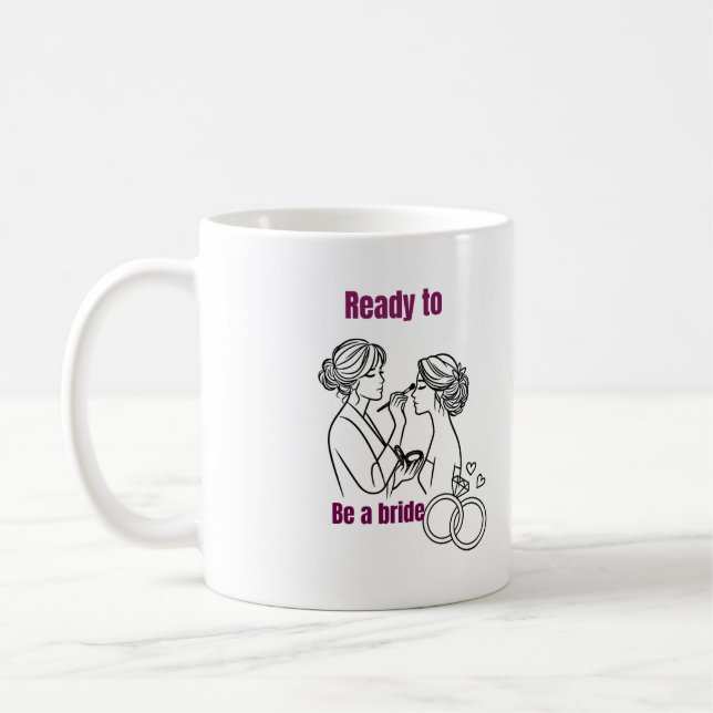 Mug Prête à être une Mariée, Cadeau de Réception d (Gauche)