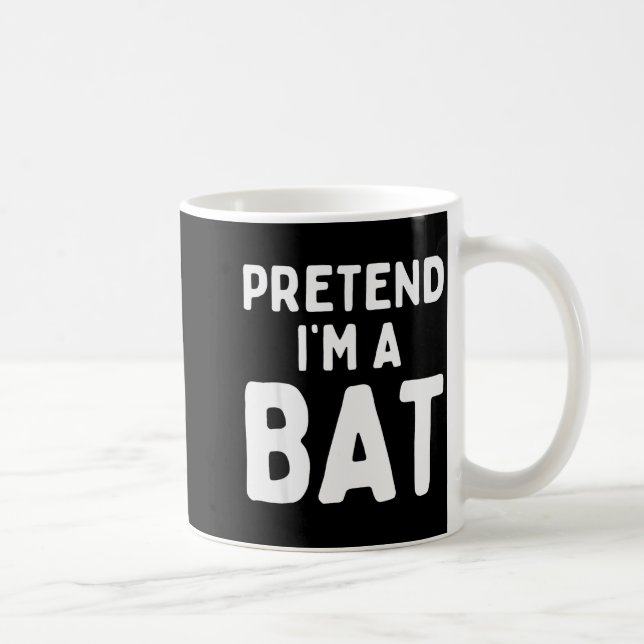 Mug Pretend I'm A Bat Funny Lazy Easy Halloween Costum (Droite)