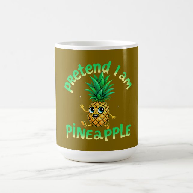 Mug Prétendre que je suis un ananas - Funny & mignon T (Centre)