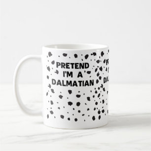 Mug Prétendre que je suis un costume dalmate drôle Hal