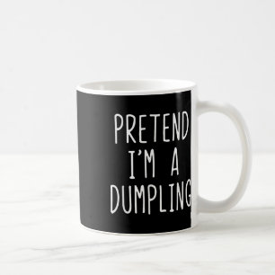 Mug Prétendre que je suis un costume de Dumpling Hallo