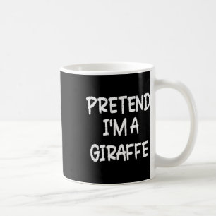 Mug Prétendre que je suis une girafe Lazy Dernière min