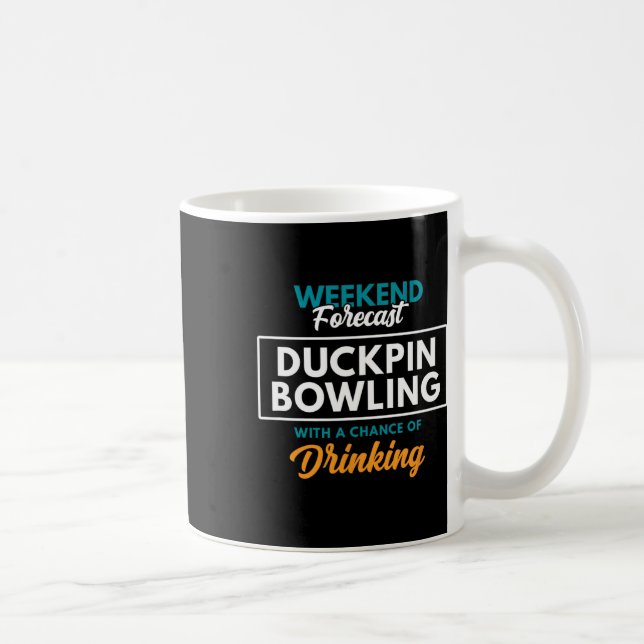 Mug Prévision de fin de semaine Bowling à goupille (Droite)