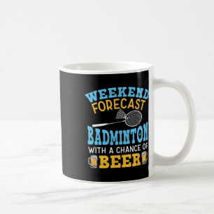Mug Prévision Du Week-End Badminton Et Beer Birdie Shu