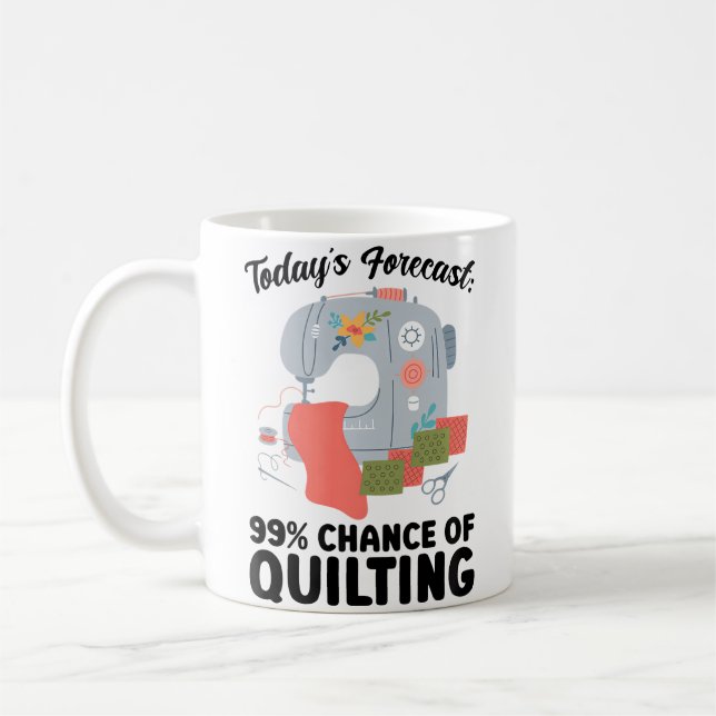 Mug Prévisions d'aujourd'hui pour femmes 99 Chance de  (Gauche)