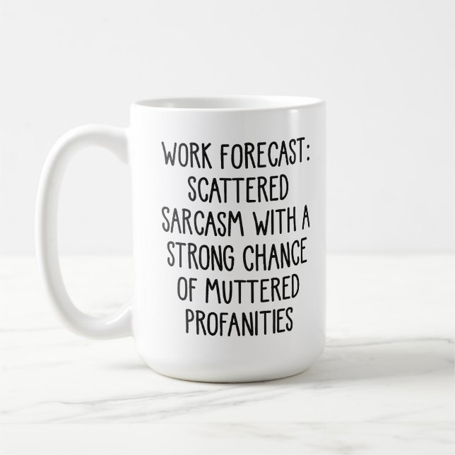 Mug Prévisions de travail - Colègue drôle, cadeaux sar (Gauche)