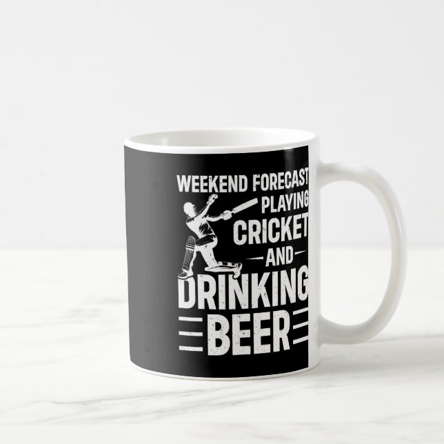 Mug Prévisions de week-end : jouer au cricket et boire (Droite)