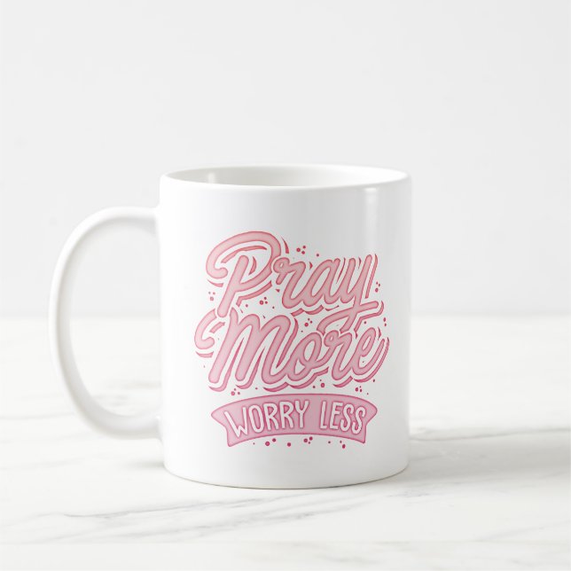 Mug prier plus de souci moins (Gauche)