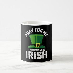 Mug Priez pour moi, mon mari est irlandais la Saint-Pa