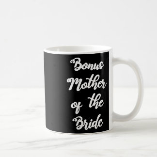 Mug Prime pour femmes Mère de la mariée Cute écrit à l