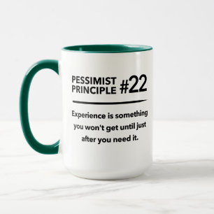 Mug Principe pessimiste n° 22 : Expérience