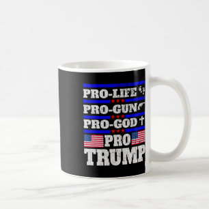 Mug Pro Trump Pro Vie Pro Arme Pro Dieu Trump Drapeau