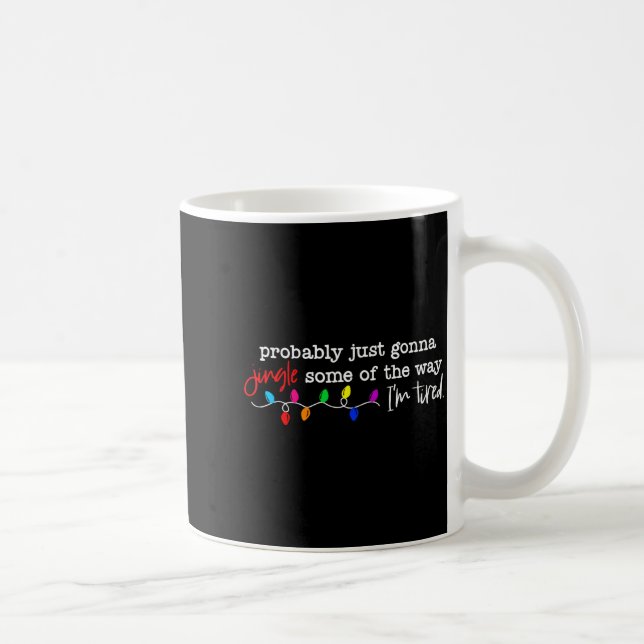 Mug Probablement juste aller tinter un peu tellement j (Droite)