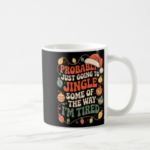 Mug Probablement juste faire tinter certains des homme