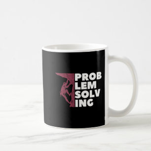 Mug Problème Résoudre Climber Cadeau Rock Escalade Bou