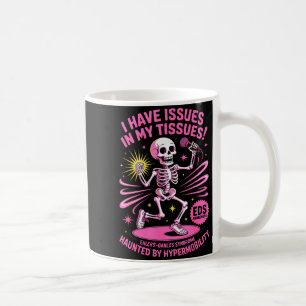 Mug Problèmes dans mes tissus Syndrome d'Ehlers Danlos
