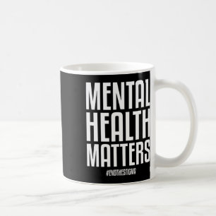 Mug Problèmes De Santé Mettre Fin À La Stigmatisation