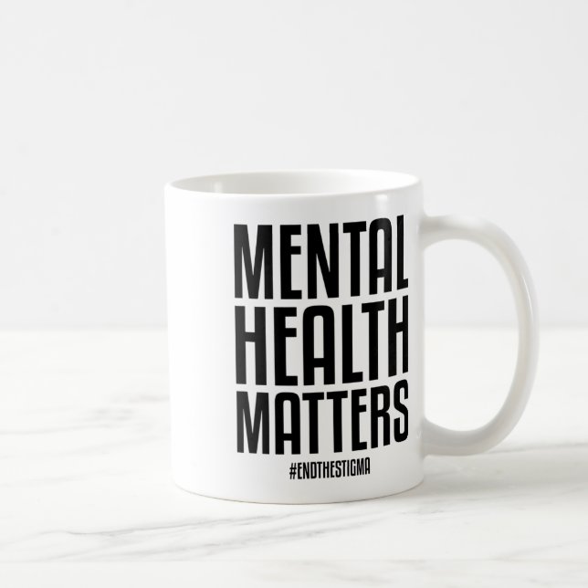 Mug Problèmes De Santé Mettre Fin À La Stigmatisation  (Droite)