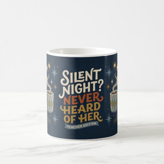 Mug Prof de Fun Silent Night Never Heard of Her (Centre)