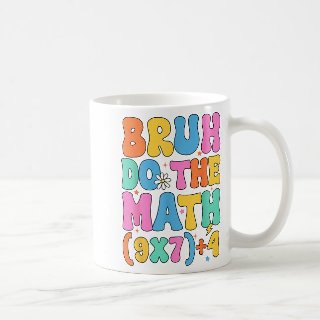Mug Prof de maths 67 Mème Drôle de mathématiques Bruh  (Droite)