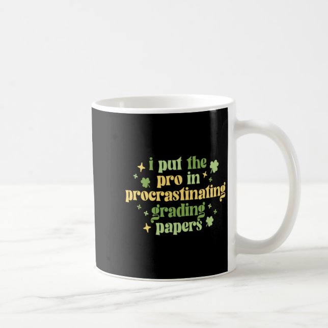 Mug Prof Jour De La Saint Patrick École Pro En Retard (Droite)