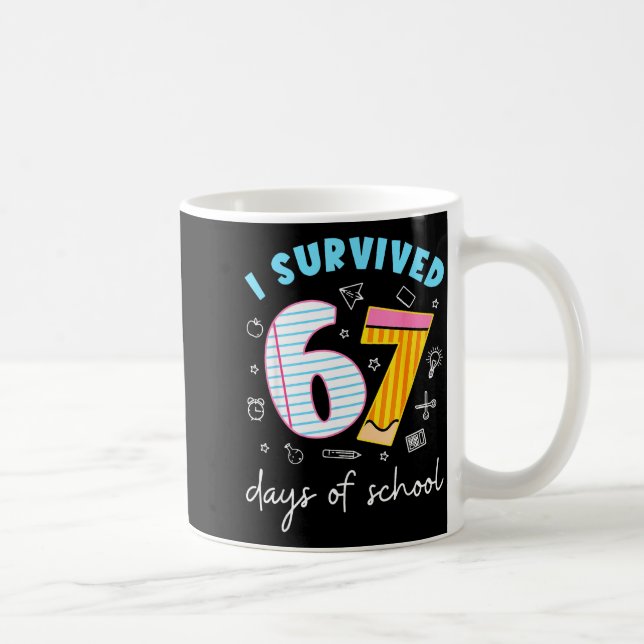 Mug Prof Meme Enseignant Élève J'ai Survécu 67 Jours D (Droite)