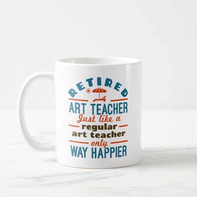 Mug Professeur d'art à la retraite Happier Funny (Gauche)