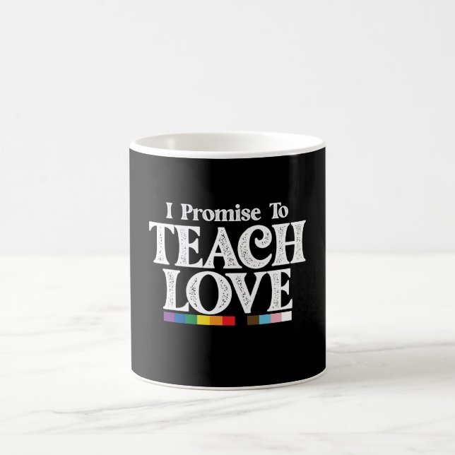 Mug Professeur de fierté LGBT Je promets d'enseigner l (Centre)
