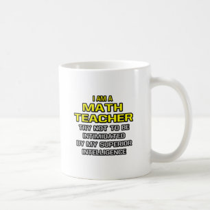 Mug Professeur de mathématiques...Intelligence supérie