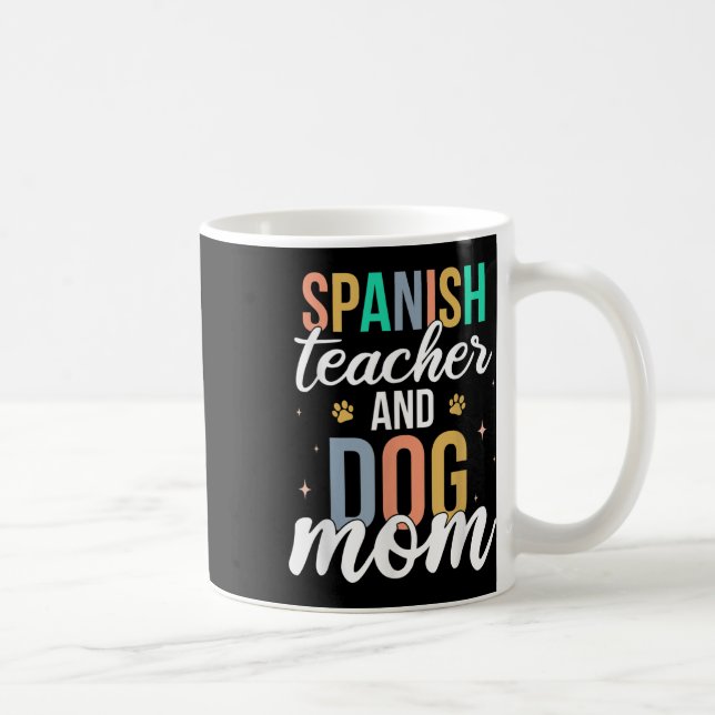 Mug Professeur d'espagnol rétro &amp; Mère de chien Dr (Droite)