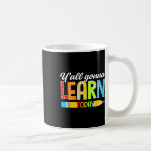 Mug Professeur, vous allez apprendre aujourd'hui Premi