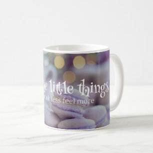 Mug Profitez de la vie : Petites choses et grands sent
